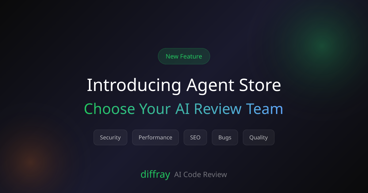 Presentamos Agent Store: Elige Tu Equipo de Revision IA | diffray